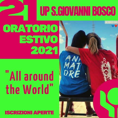 Oratorio Estivo 2021... Iscrizioni aperte!!!